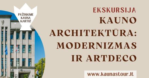 Ekskursija KAUNO ARCHITEKTŪRA: MODERNIZMAS IR ART DECO 05.01 d. 11:00 11:00