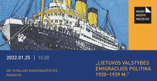 TAU paskaita „Lietuvos valstybės emigracijos politika 1920–1939 m.“ 15:00