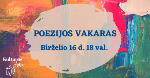 Raiškaus kalbėjimo ir poezijos vakaras PERKELIAMAS Į 06.29 18 val. 18:00