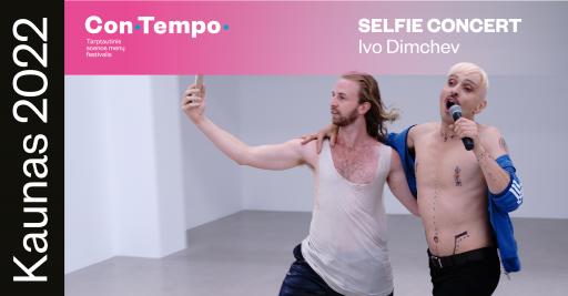 „ConTempo“ 2022: „Selfie Concert“ | Ivo Dimchev (Bulgarija) 22:00