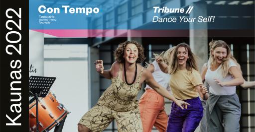 TRIBUNE // Dance Your Self! | Workshops "Way out Way in"