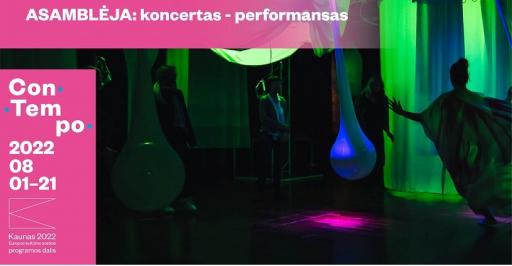 Festivalis Contempo: „Asamblėja“ koncertas-performansas