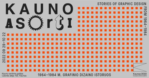 Kauno Asorti: Stories of Graphic Design from 1964-1984 17:00