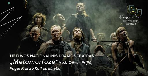 „Metamorfazė“ | Lietuvos teatrų pavasaris