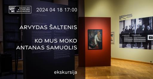 Ekskursija „Ko mus moko Antanas Samuolis?“ su Arvydu Šalteniu 17:00