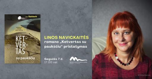 Linos Navickaitės romano „Ketvertas su paukščiu“ pristatymas