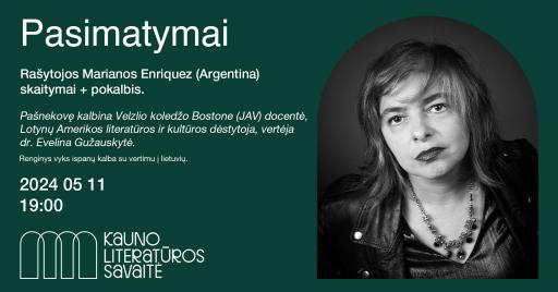 Pasimatymai. Susitikimas su rašytoja Mariana Enriquez (Argentina)