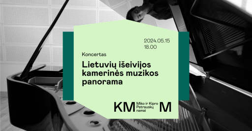Koncertas „Lietuvių išeivijos kamerinės muzikos panorama“ 18:00