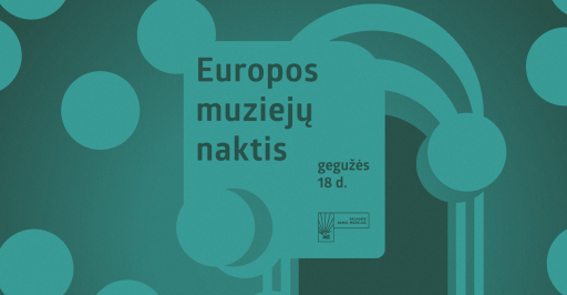 EUROPOS MUZIEJŲ NAKTIS Galaunių namuose-muziejuje 17:00