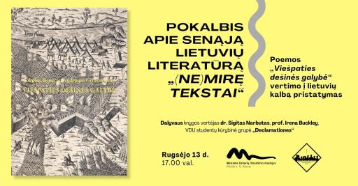 Pokalbis apie senąją lietuvių literatūrą „(Ne)mirę tekstai“ 17:00