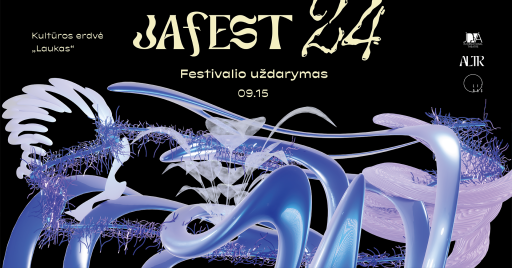 Tarpdisciplininio meno festivalio JA FEST 2024 uždarymas 19:00