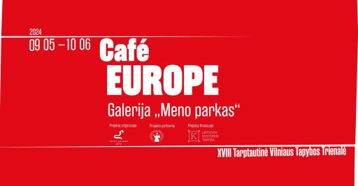 The exhibition "Café Europe" at Meno Parkas Gallery