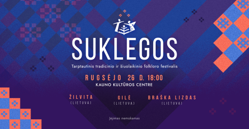 SUKLEGOS 2024 | Žilvita + Gilė + Braška lizdas 18:00