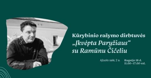 Kūrybinio rašymo dirbtuvės „Įkvėpta Paryžiaus“ su Ramūnu Čičeliu 11:00