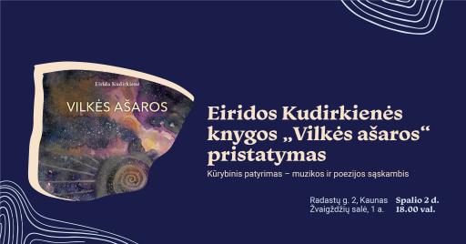 Eiridos Kudirkienės knygos „Vilkės ašaros“ pristatymas 18:00