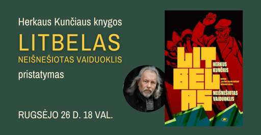 Herkaus Kunčiaus knygos „Litbelas. Neišnešiotas vaiduoklis“ pristatymas 18:00