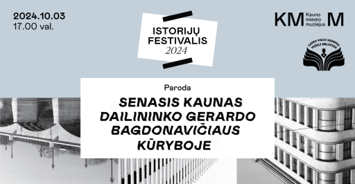 Lauko paroda „Senasis Kaunas dailininko Gerardo Bagdonavičiaus kūryboje“ 17:00