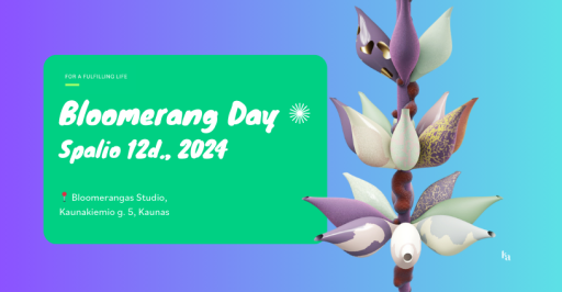 Bloomerang Day ✺ Spalio 12d., 2024 12:30