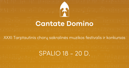 31-asis tarptautinis chorų festivalis Cantate Domino 18:30