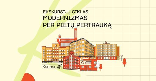 EKSKURSIJŲ CIKLAS: Modernizmas per pietų pertrauką 12:15