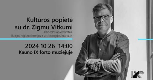 Kultūros popietė su dr. Zigmu Vitkumi 14:00