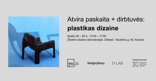 Atvira paskaita + dirbtuvės: plastikas dizaine 13:30