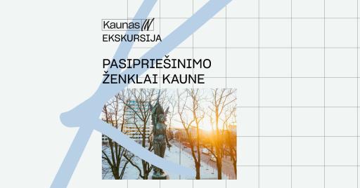 EKSKURSIJA: Pasipriešinimo ženklai Kaune 18:00