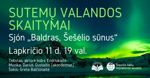 „Sutemų valandos“ skaitymai: Sjón „Baldras, Šešėlio sūnus“ 18:00