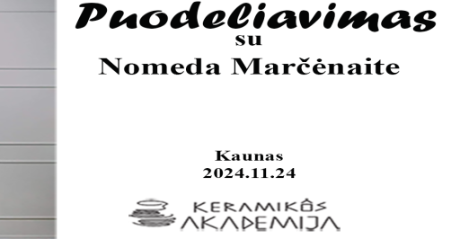 Puodeliavimas su Nomeda Marčėnaite Kaune 2024-11-24