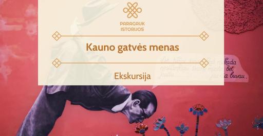 Kauno gatvės menas | Ekskursija | 11.30 11:00