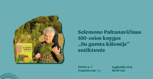 Kviečiame į S. Paltanavičiaus 100-osios knygos „Su gamta kišenėje“ sutiktuves