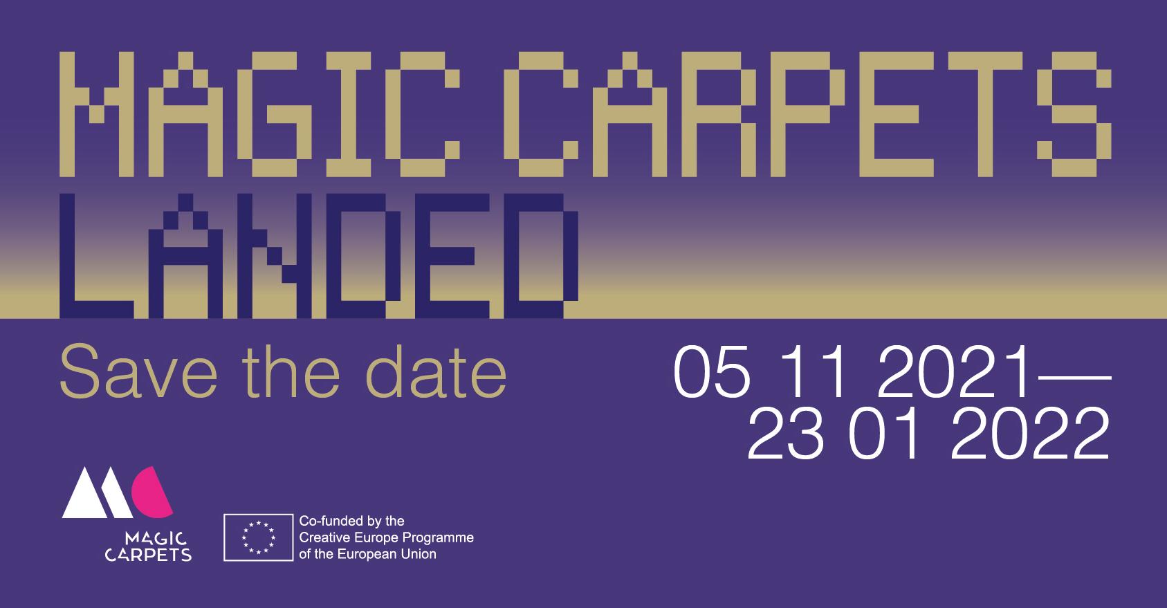 Tarptautinė šiuolaikinio meno paroda MagiC Carpets Landed