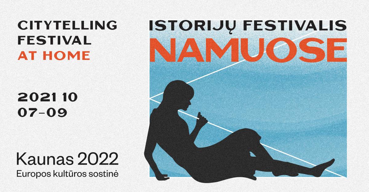ISTORIJŲ FESTIVALIS 2021: NAMUOSE