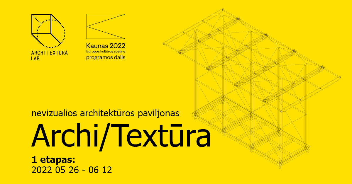 Archi/Textūra: nevizualios architektūros paviljonas