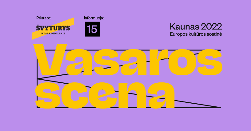 Kaunas 2022 Vasaros scena: Garbanotas