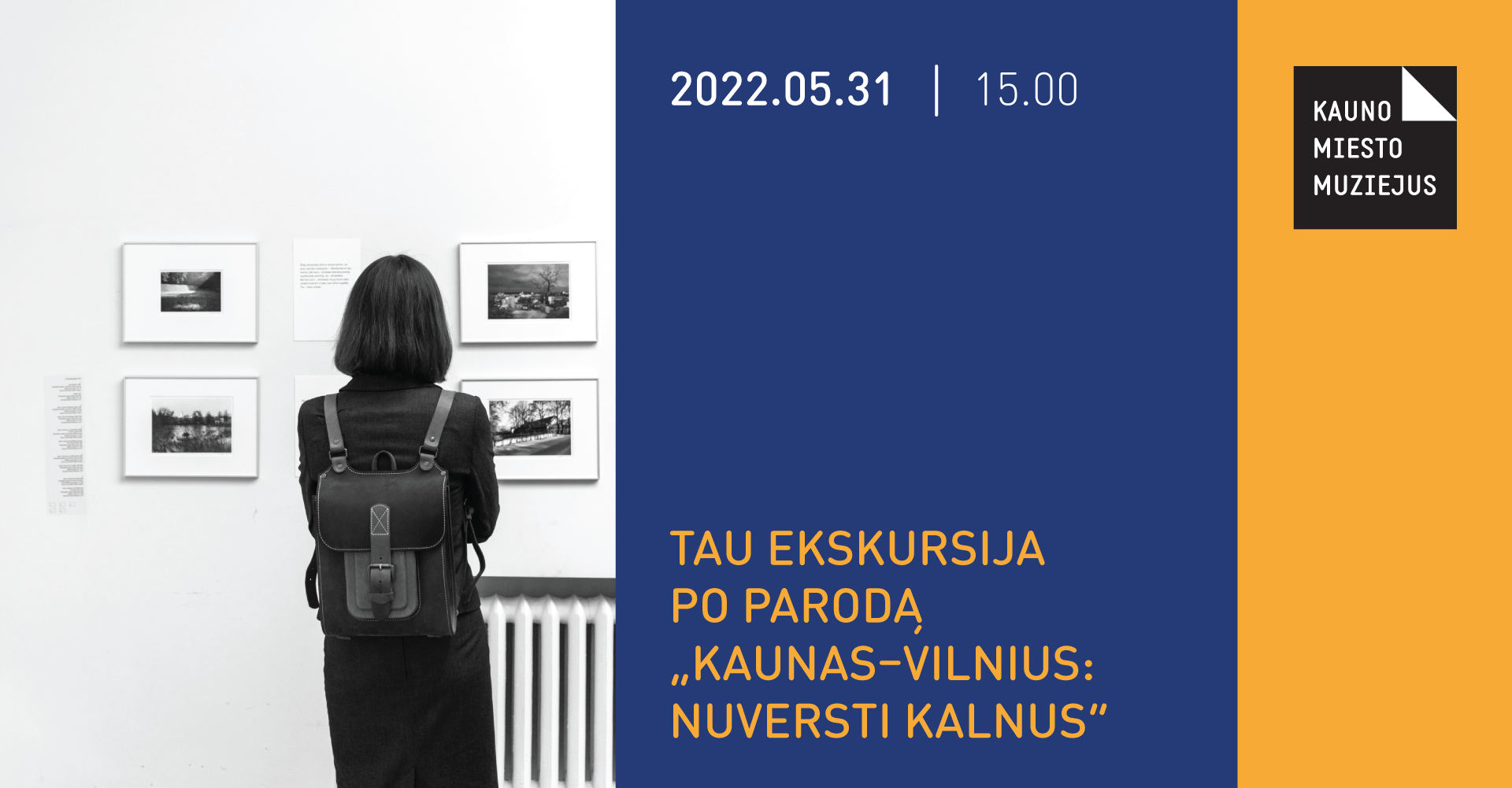 TAU ekskursija po parodą „Kaunas–Vilnius: nuversti kalnus“
