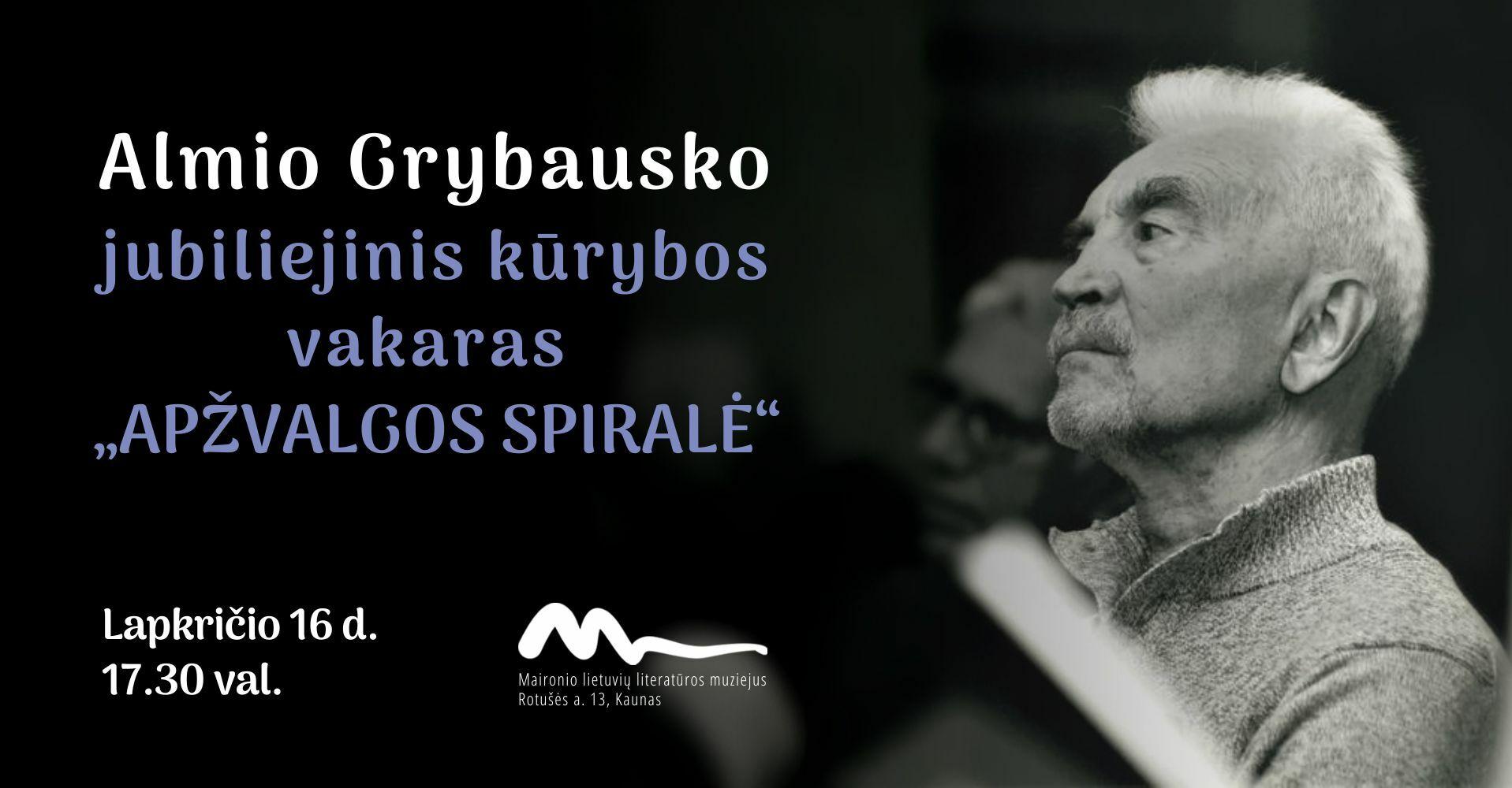 Almio Grybausko jubiliejinis kūrybos vakaras „Apžvalgos spiralė“