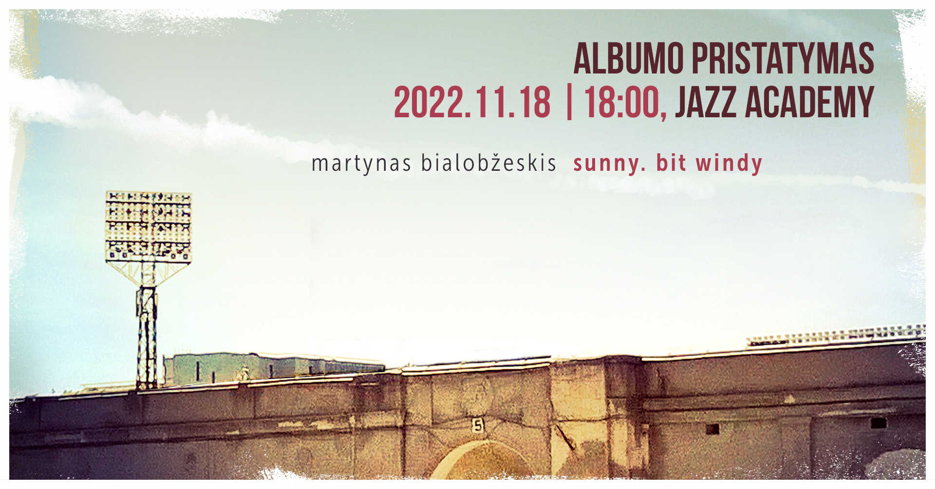 Martyno Bialobžeskio albumo „Sunny. Bit Windy“ pristatymas
