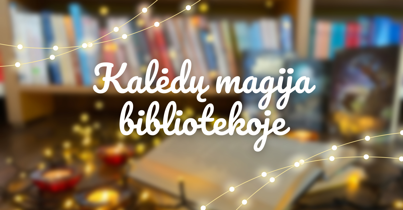 Šventinis naktinėjimas vaikams „Kalėdų magija bibliotekoje“