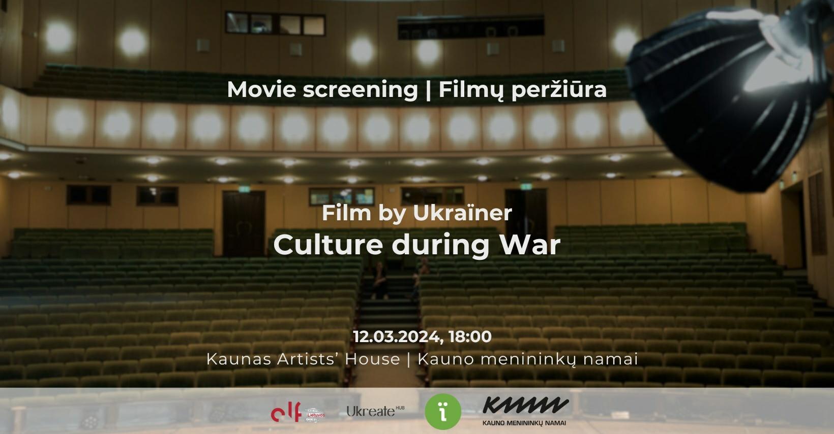Culture during War | Filmo peržiūra