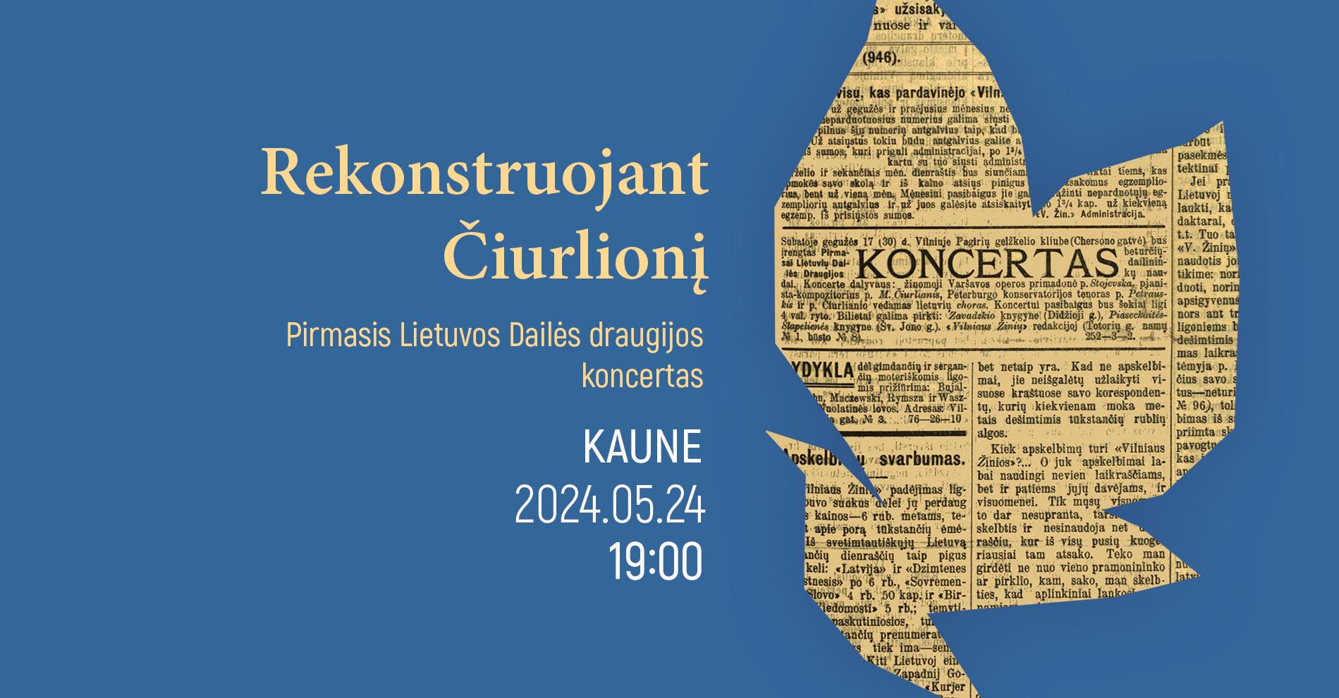 Rekonstruojant Čiurlionį: pirmasis Lietuvos dailės draugijos koncertas