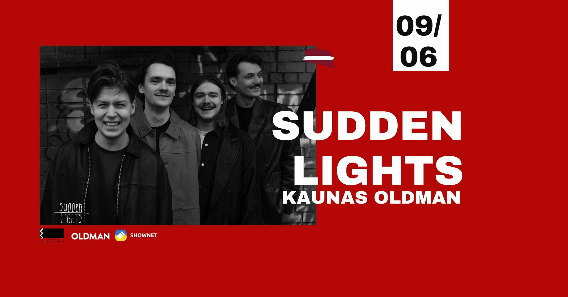 Sudden Lights (LV) | OLDMAN Kaunas