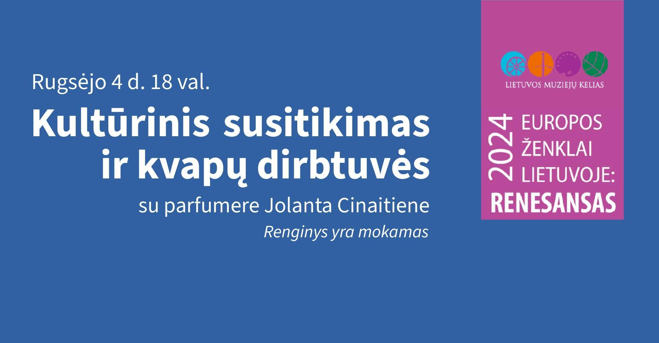 Kultūrinis susitikimas ir kvapų dirbtuvės su Jolanta Cinaitiene